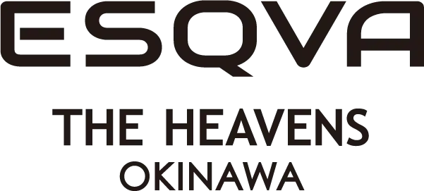 ESQVA THE HEAVENS OKINAWA